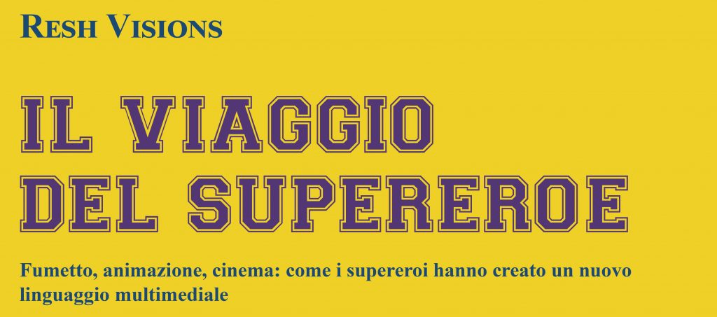 Il Viaggio del Supereroe: online un Kickstarter riguadante la saggistica pop